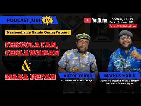 Nasionalisme Ganda Orang Papua: PERGULATAN, PERLAWANAN & MASA DEPAN