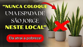 "Estás a colocar a Espada de São Jorge no lugar errado...e é por isso que o dinheiro não entra!"