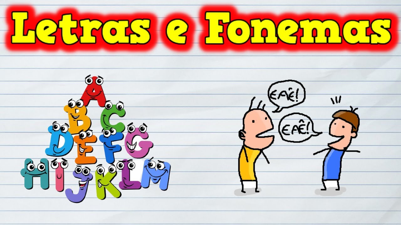 Letras e Fonemas - 📚 O Que são Letras e Fonemas - Letras e Fonemas Diferença! #explicandoumpoucomais