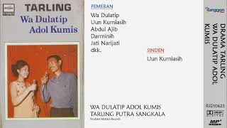 Download lagu [Full] Drama Tarling - Wa Dulatip Adol Kumis | Humor & Lagu | Putra Sangkala mp3