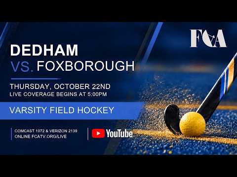 Thumbnail for Varsity Field Hockey – Dedham v Foxborough 10/23/26