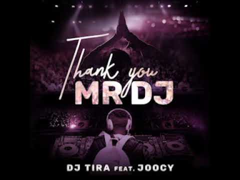 Dj Tira Feat. Joocy- Thank You Mr Dj (Official Audio)