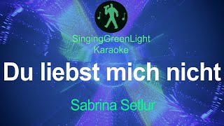 🇪 Sabrina Setlur - Du liebst mich nicht - Karaoke | SGL 192
