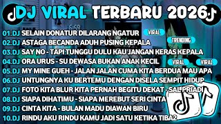 Download lagu DJ TIKTOK TERBARU 2026🎵DJ SELAIN DONATUR DILARANG NGATUR🎵DJ ASTAGA BERCANDA SLOW mp3