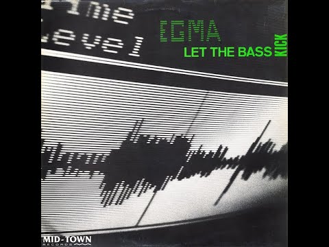 Egma - Let the Bass Kick (1991)