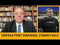 Russia Huge Strike Smashes Odessa Lyman Falls Kiev Army Ultimatum Zelensky Fedorov Sacked Protests
