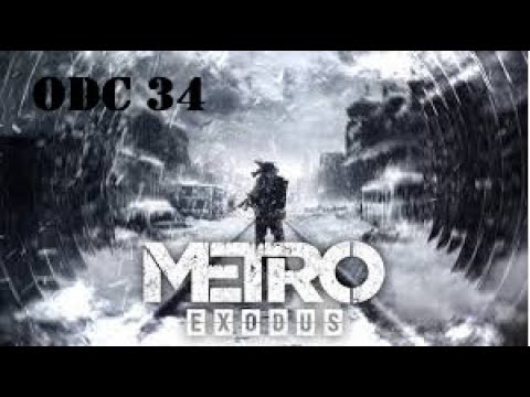Metro Exodus Odc 34 - Wielki strach i wizja