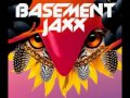 Basement Jaxx - Broken Dreams
