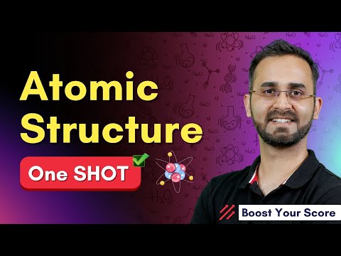Atomic Structure - One SHOT | Class 11 Revision | JEE | NEET