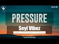 Seyi Vibez - Pressure Lyrics (Official Video)
