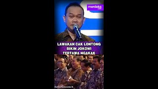Download lagu LAWAKAN CAK LONTONG BIKIN JOKOWI TERTAWA NGAKAK mp3