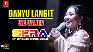 Download lagu BANYU LANGIT VIA VALLEN TERBARU OM SERA LIVE SEMARANG FAIR | STR mp3 Download lagu BANYU LANGIT VIA VALLEN TERBARU OM SERA LIVE SEMARANG FAIR | STR mp3