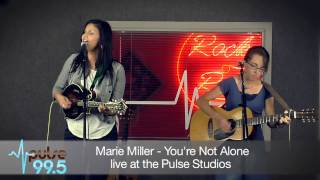 Marie Miller - You&#39;re Not Alone (Live @ The Pulse Studios)