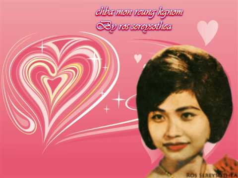 chba mon reung kgnom - ros sereysothea - Khmer old song - Cambodia music mp3
