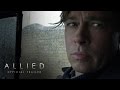 ALLIED Trailer | Brad Pitt | Marion Cottilard | Paramount Pictures
