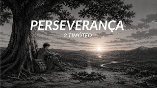 Sofre comigo como bom soldado de Cristo | 2 Timóteo 1-4