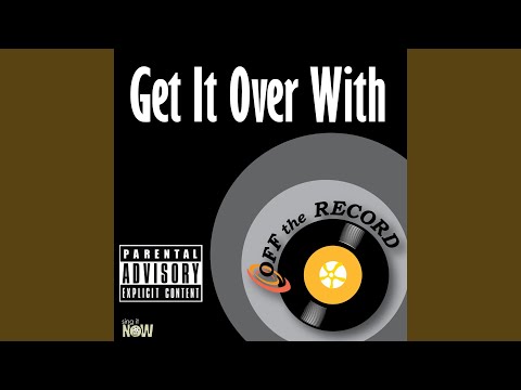 Get It Over With (Instrumental Version)