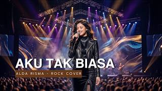 Download lagu AKU TAK BIASA - ALDA RISMA (ROCK COVER) | Modern Rock Ballad mp3