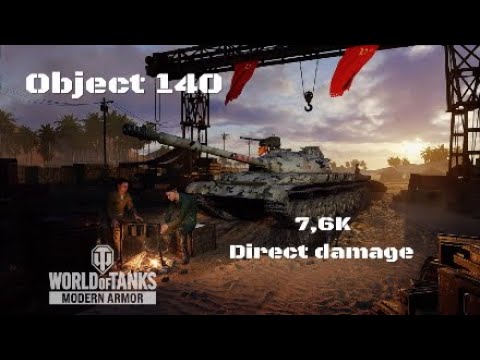 Object 140 in Paso de Halfaya: 7,6K direct damage | World of Tanks | Wot console