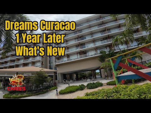 Dreams Curacao One Year Later Has it Changed?