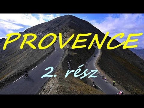 Provence-i bringatúra - 2016. (2. rész) - Az Agnel-hágó, a Guil-szurdok és a Vars-hágó