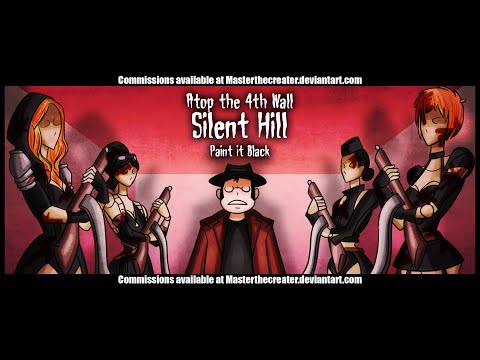 Silent Hill: Paint it Black - Atop the Fourth Wall