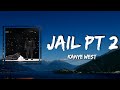 Kanye West Jail Pt 2 Lyrics Feat Francis And The Lights DaBaby Marilyn Manson