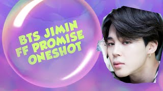 Download lagu BTS JIMIN FF PROMISED ONESHOT 《PART 1》 mp3
