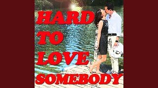 Hard to Love Somebody (Tribute to Arlissa Vs Nas)