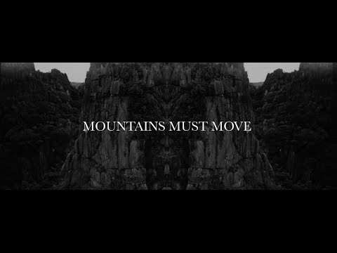 Mountains Must Move - Youtube Lyric Video