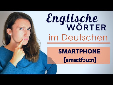 Deutsche Aussprache: Englische Wörter in deutscher Sprache (Anglizismen) richtig aussprechen