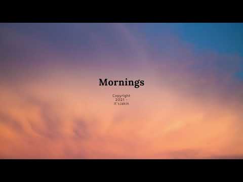 It'sJakin - Mornings