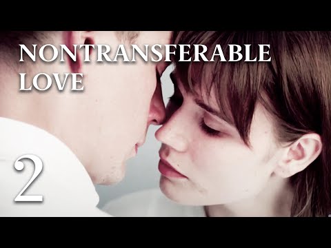 NONTRANSFERABLE LOVE (Episode 2) Full Movie ♥ Romantic Drama