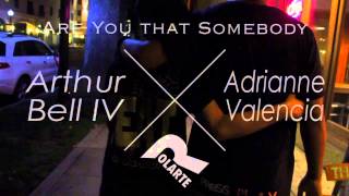 Art Bell &amp; Adrianne Vallencia | Are You That Somebody (Teaser)