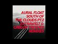 Aural Float South Of The Clouds Pt 2 Extrawelt Remix