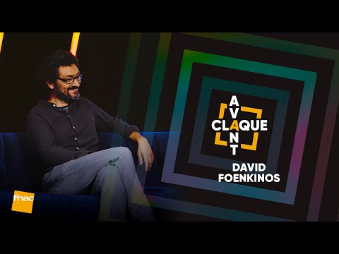 L'Avant-Claque : David Foenkinos