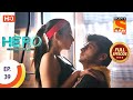 Hero Gayab Mode On Ep 39 Full Episode 28th January 2021