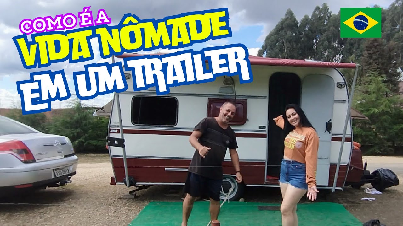 🛣️Como é a " VIDA NÔMADE EM UM TRAILER "morando e Viajando pelo Brasil #trailerlife