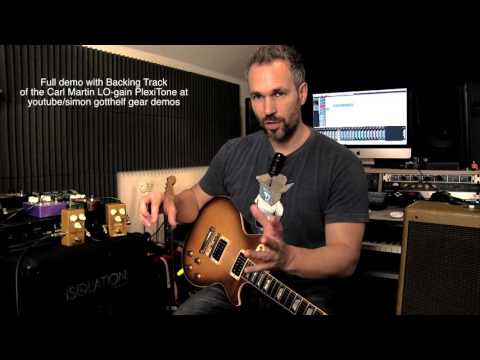 Carl Martin PlexiTone vs Lo gain PlexiTone. Q & A by Simon Gotthelf