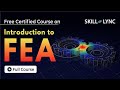 Introduction to Finite Element Analysis | Complete FEA Course &amp; Certification