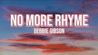 No More Rhyme - Debbie Gibson (Lyrics)
