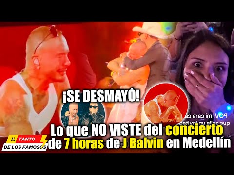 J Balvin faints after performing a 7-hour concert in his hometown of Medellín, Colombia!