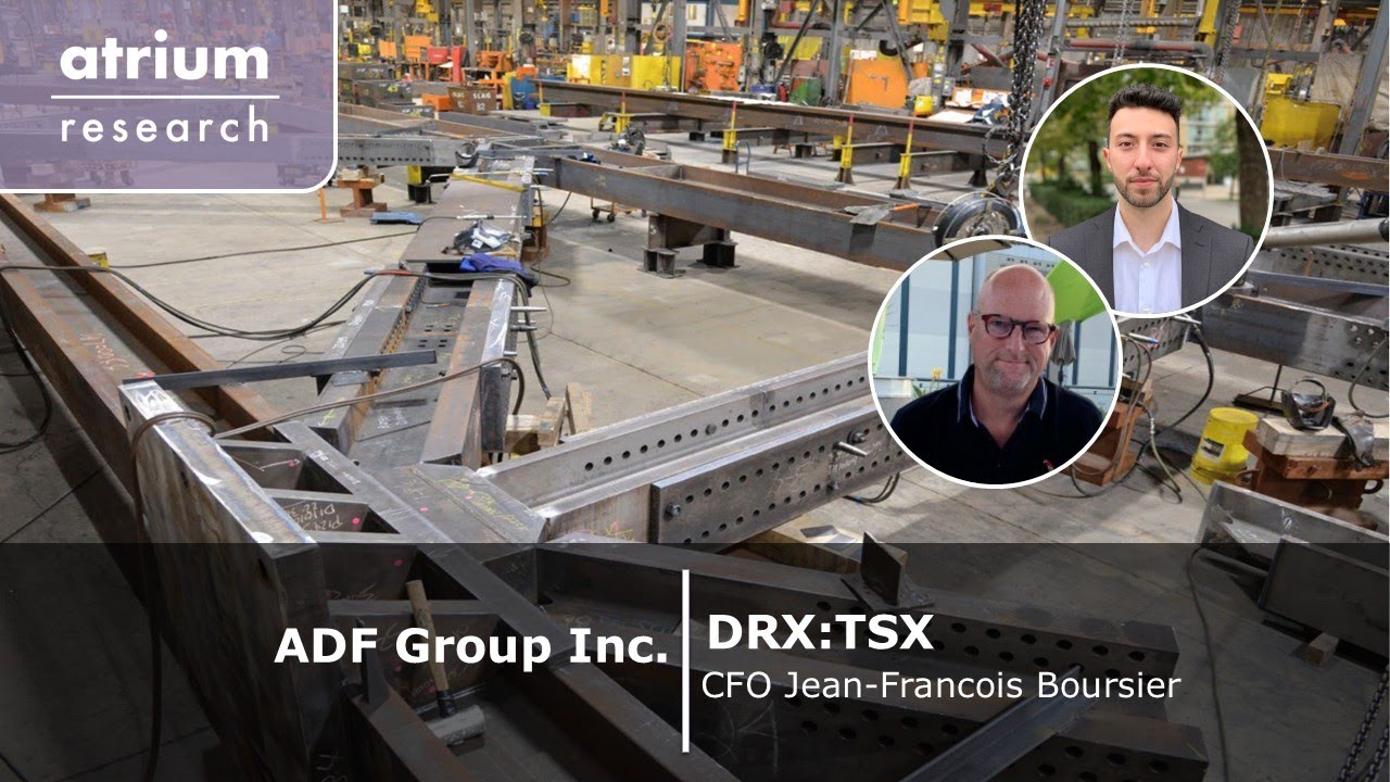 ADF Group (DRX:TSX) - Update Interview: CFO Jean-Francois Boursier