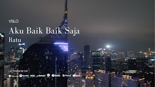Download lagu VSLO: Ratu - Aku Baik-Baik Saja (Lyrics) | Vinyl Mode & City Night Ambiance mp3