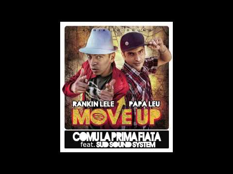 COMU LA PRIMA FIATA - RANKIN LELE & PAPA LEU feat. SUD SOUND SYSTEM [ Move Up album ]