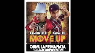 COMU LA PRIMA FIATA - RANKIN LELE & PAPA LEU feat. SUD SOUND SYSTEM [ Move Up album ]