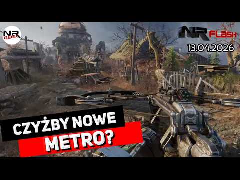 Czyżby nowe Metro? - NRFlash (13.04.2026)