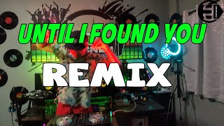 Download lagu Viral Tiktok | Until I Found You Budots Remix  | Dj Ericnem mp3