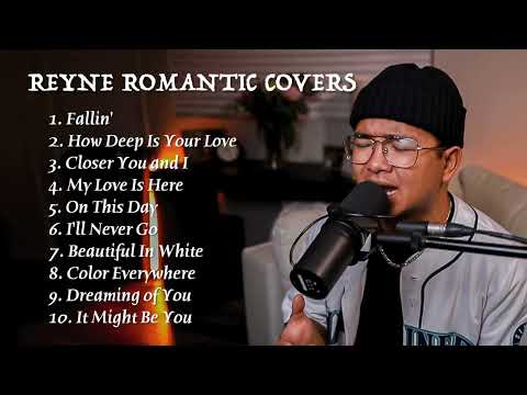ROMANTIC COVERS #2 | REYNE  NON-STOP PLAYLIST