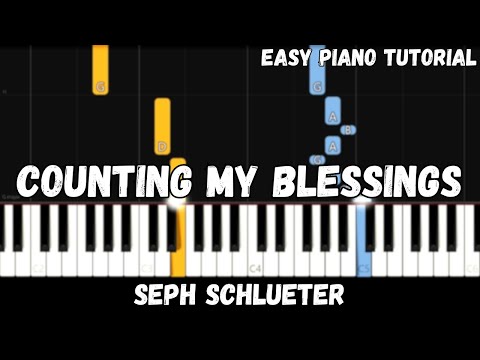 Seph Schlueter - Counting My Blessings (Easy Piano Tutorial)